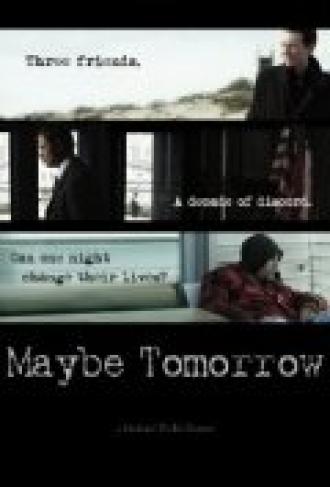 Maybe Tomorrow (фильм 2014)
