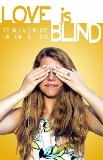 Love Is Blind (фильм 2015)