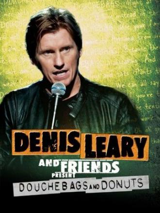 Denis Leary & Friends Presents: Douchbags & Donuts (фильм 2011)