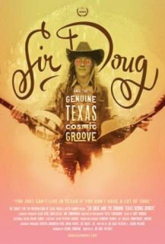 Sir Doug and the Genuine Texas Cosmic Groove (фильм 2015)