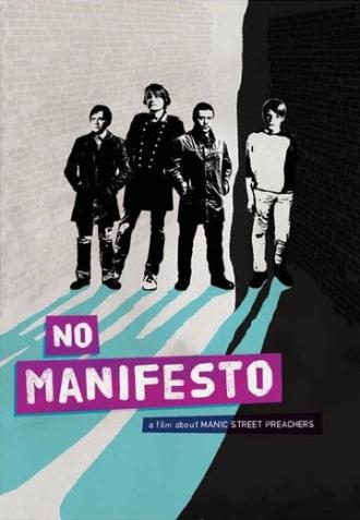 No Manifesto: A Film About Manic Street Preachers (фильм 2015)