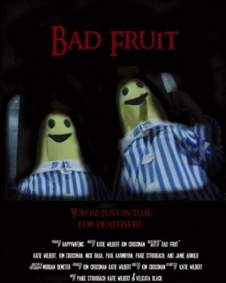 Bad Fruit (фильм 2015)