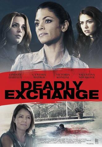 Deadly Exchange (фильм 2017)