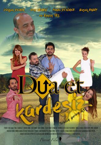Dua Et Kardesiz (фильм 2018)