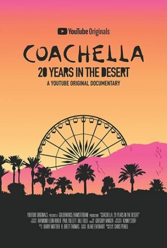 Coachella: 20 лет в пустыне (фильм 2020)