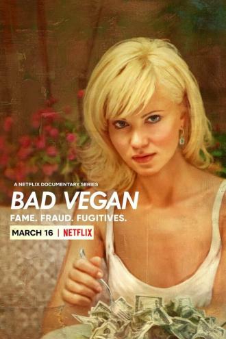 Bad Vegan: Fame. Fraud. Fugitives. (фильм 2022)
