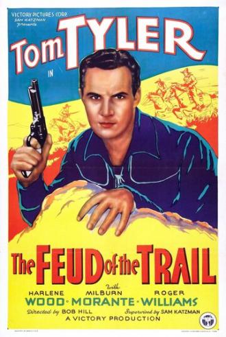 Feud of the Trail (фильм 1937)
