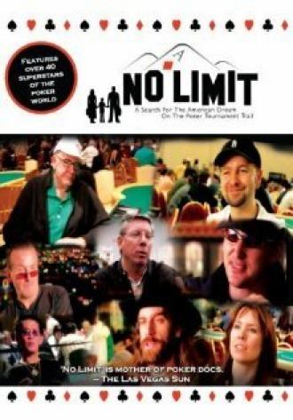 No Limit: A Search for the American Dream on the Poker Tournament Trail (фильм 2006)