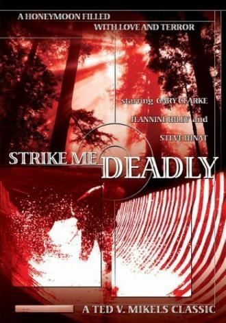 Strike Me Deadly (фильм 1963)
