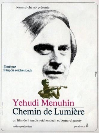 Иегуди Менухин, путь, залитый светом (фильм 1971)