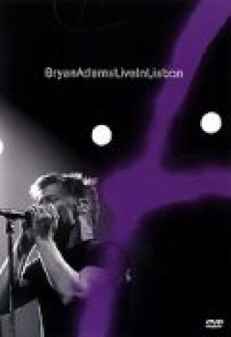 Bryan Adams: Live in Lisbon (фильм 2005)