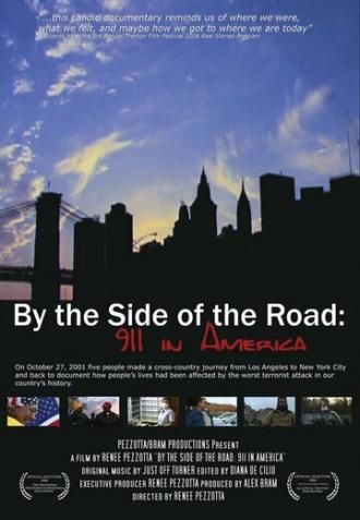 By the Side of the Road: 911 in America (фильм 2005)