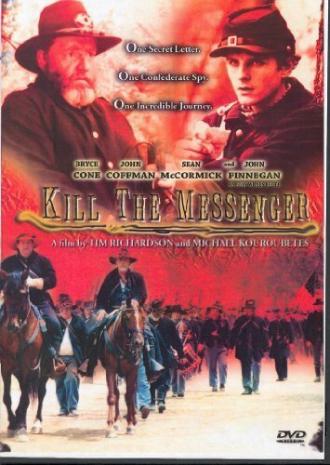 Kill the Messenger (фильм 2003)