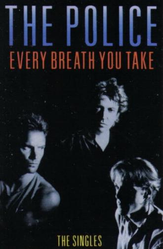 The Police: Every Breath You Take - The Videos (фильм 1987)