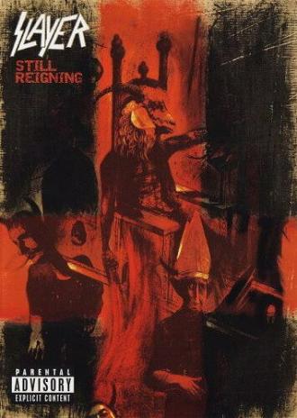 Slayer: Still Reigning (фильм 2004)