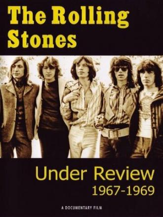 The Rolling Stones: Under Review 1967-1969