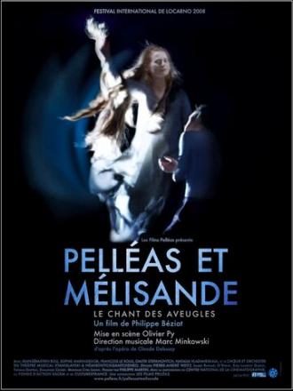 Пеллеас и Мелизанда, пение слепого (фильм 2008)