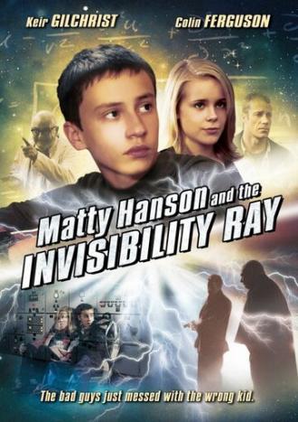 Matty Hanson and the Invisibility Ray (фильм 2011)