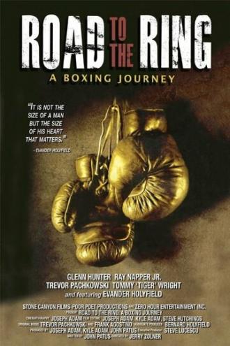 Road to the Ring: A Boxing Journey (фильм 2011)