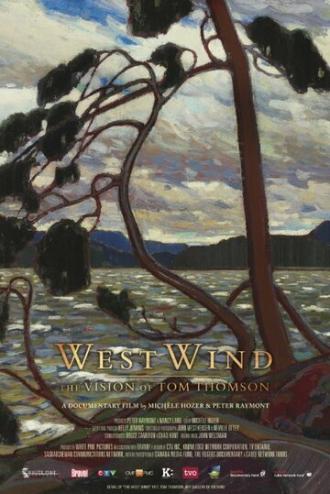 West Wind: The Vision of Tom Thomson (фильм 2011)