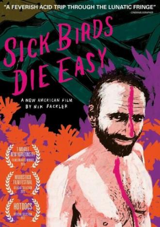 Sick Birds Die Easy (фильм 2013)