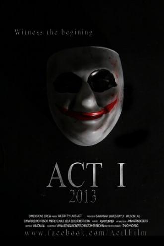 Act I (фильм 2013)