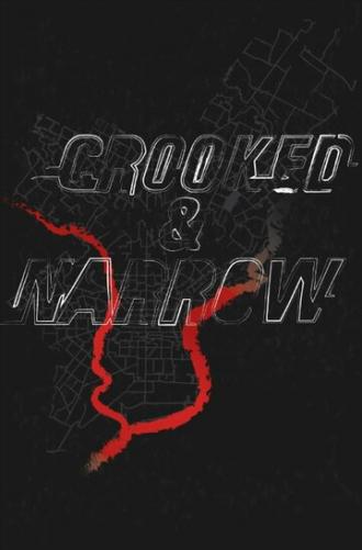 Crooked & Narrow (фильм 2016)
