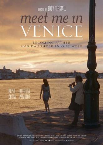 Встречай меня в Венеции (фильм 2015)