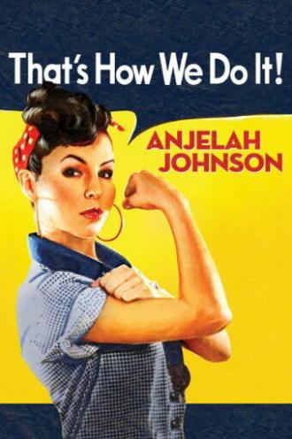 Anjelah Johnson: That's How We Do It! (фильм 2010)