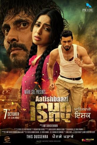 Aatishbaazi Ishq (фильм 2016)