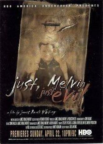 Just, Melvin: Just Evil (фильм 2000)