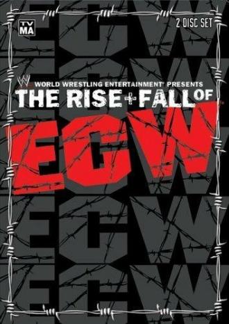 The Rise & Fall of ECW (фильм 2004)