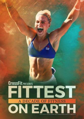 Fittest on Earth: A Decade of Fitness (фильм 2017)