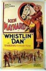 Whistlin' Dan (1932)