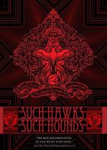 Such Hawks Such Hounds (2008)