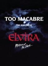 Слишком зловещая: Как снимали фильм Эльвира — повелительница тьмы (2018)