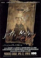 Just, Melvin: Just Evil 2000