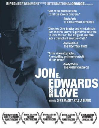 Jon E. Edwards Is in Love (фильм 2003)