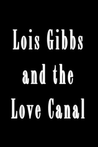 Lois Gibbs and the Love Canal (фильм 1982)