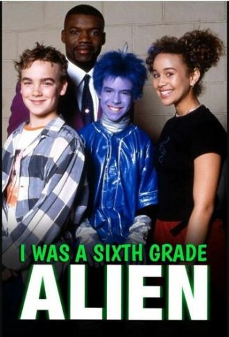 I Was a Sixth Grade Alien (сериал 1999)