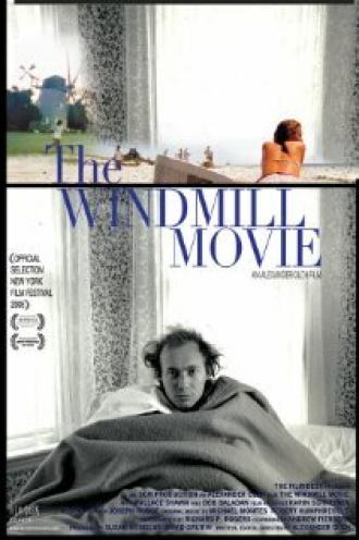 The Windmill Movie (фильм 2008)