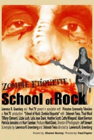 School of Rock: Zombie Etiquette (фильм 2011)