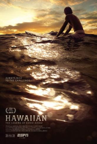 Hawaiian: The Legend of Eddie Aikau (фильм 2013)