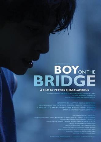Мальчик на мосту (фильм 2016)
