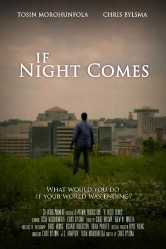 If Night Comes (фильм 2014)