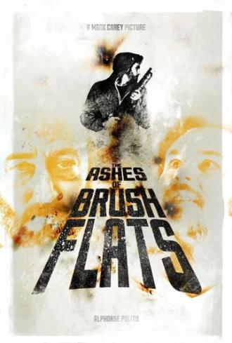 The Ashes of Brush Flats (фильм 2014)