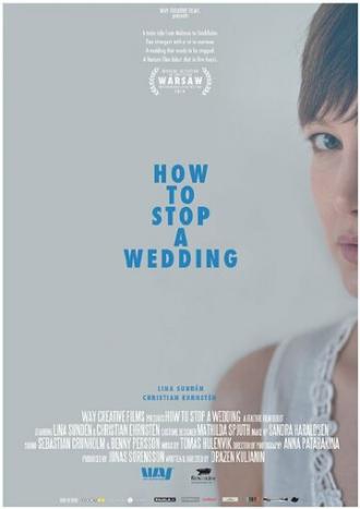 Как остановить свадьбу (фильм 2014)