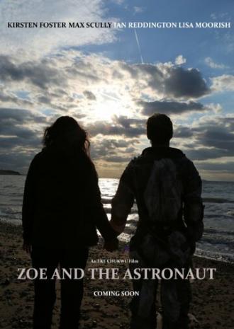 Zoe and the Astronaut (фильм 2018)