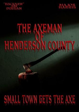 The Axeman of Henderson County (фильм 2014)