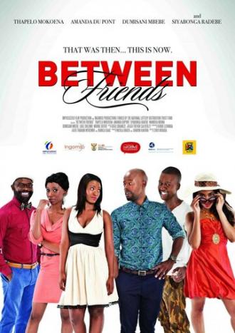 Between Friends: Ithala (фильм 2014)